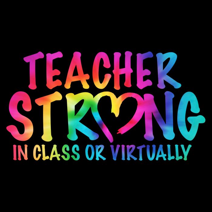 Teacher Strong In Class Or Virtually Tall T-Shirt