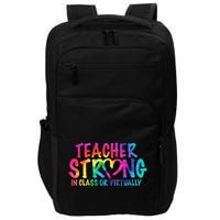 Teacher Strong In Class Or Virtually Impact Tech Backpack