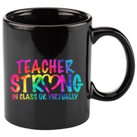 Teacher Strong In Class Or Virtually 11oz C Handle Ceramic Mug
