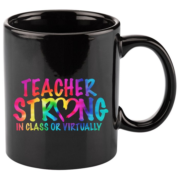 Teacher Strong In Class Or Virtually 11oz C Handle Ceramic Mug