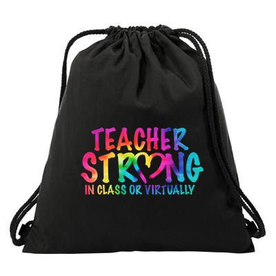 Teacher Strong In Class Or Virtually Drawstring Bag
