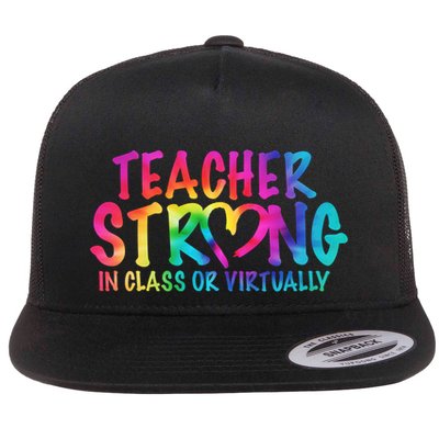 Teacher Strong In Class Or Virtually Flatbill Hat