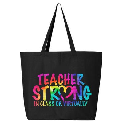 Teacher Strong In Class Or Virtually 25L Jumbo Tote