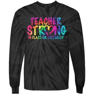 Teacher Strong In Class Or Virtually Tie-Dye Long Sleeve Shirt