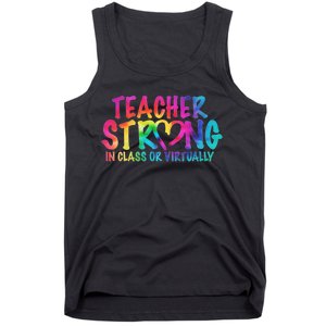 Teacher Strong In Class Or Virtually Tank Top