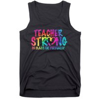 Teacher Strong In Class Or Virtually Tank Top