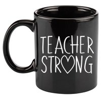 Teacher Strong Support 11oz C Handle Ceramic Mug