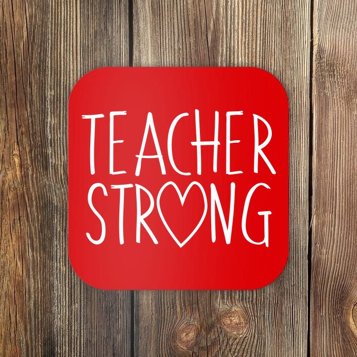 Teacher Strong Support Coaster