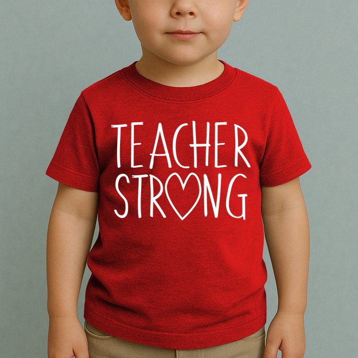 Teacher Strong Support Toddler T-Shirt