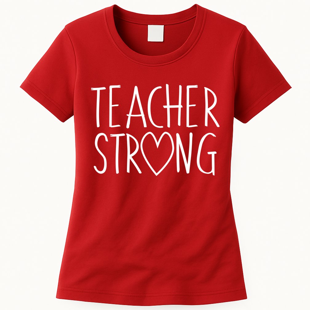 Teacher Strong Support Womens T-Shirt
