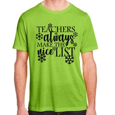 Teachers Always Make The Nice List Adult ChromaSoft Performance T-Shirt