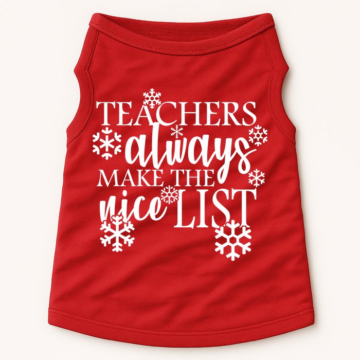 Teachers Always Make The Nice List Doggie Tank