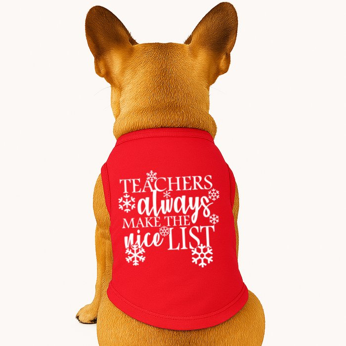 Teachers Always Make The Nice List Doggie Tank