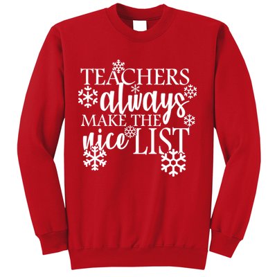Teachers Always Make The Nice List Sweatshirt