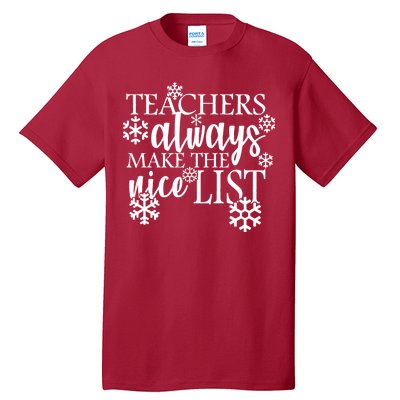 Teachers Always Make The Nice List Tall T-Shirt