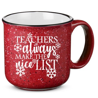 Teachers Always Make The Nice List 15oz Campfire Ceramic Mug