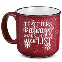 Teachers Always Make The Nice List 15oz Campfire Ceramic Mug