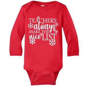 Teachers Always Make The Nice List Baby Long Sleeve Bodysuit