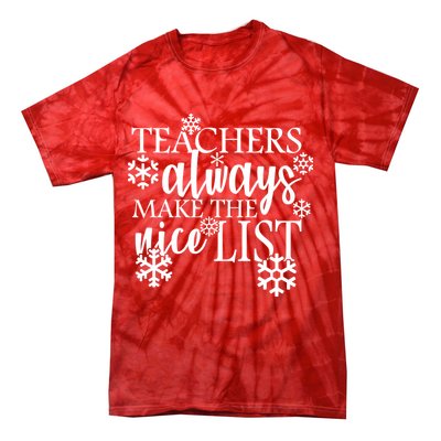 Teachers Always Make The Nice List Tie-Dye T-Shirt