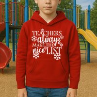 Teachers Always Make The Nice List Kids Hoodie
