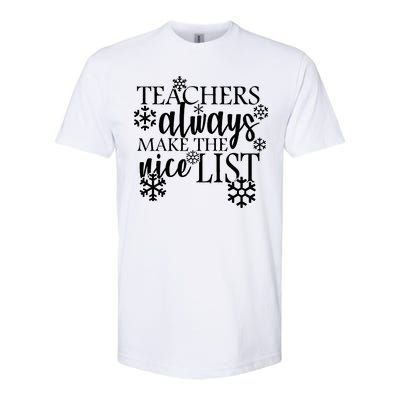 Teachers Always Make The Nice List Softstyle® CVC T-Shirt