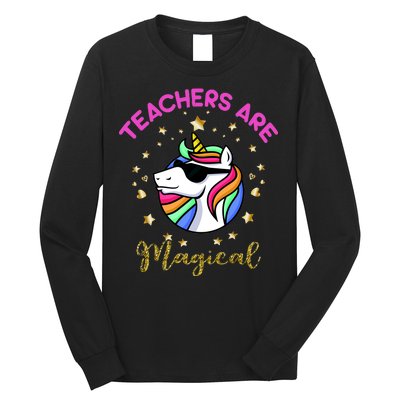 Teachers are Magical Funny Unicorn Long Sleeve Shirt