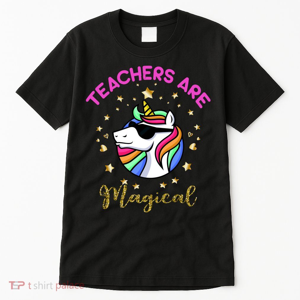 Teachers are Magical Funny Unicorn Tall T-Shirt