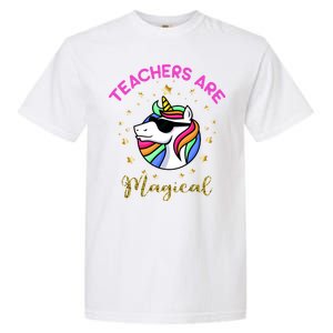 Teachers are Magical Funny Unicorn Garment-Dyed Heavyweight T-Shirt