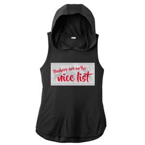 Teachers Are On The Nice List Christmas Ladies PosiCharge Tri-Blend Wicking Draft Hoodie Tank