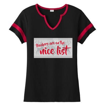 Teachers Are On The Nice List Christmas Ladies Halftime Notch Neck Tee