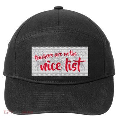 Teachers Are On The Nice List Christmas 7-Panel Snapback Hat