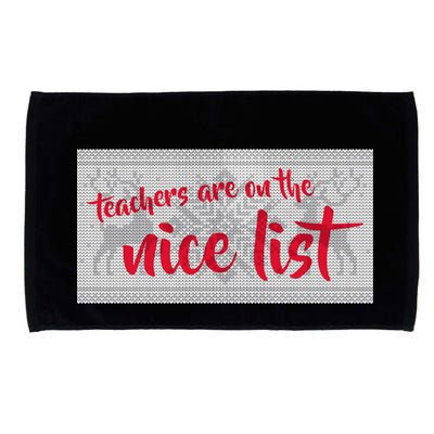 Teachers Are On The Nice List Christmas Microfiber Hand Towel