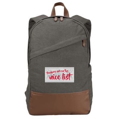 Teachers Are On The Nice List Christmas Cotton Canvas Backpack