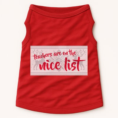 Teachers Are On The Nice List Christmas Doggie Tank