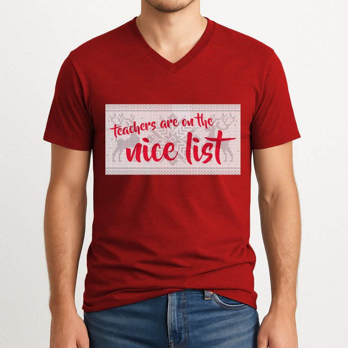 Teachers Are On The Nice List Christmas V-Neck T-Shirt