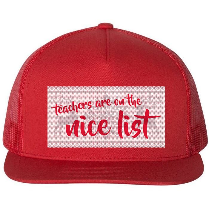 Teachers Are On The Nice List Christmas Flatbill Hat