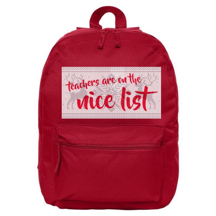 Teachers Are On The Nice List Christmas 16 in Basic Backpack