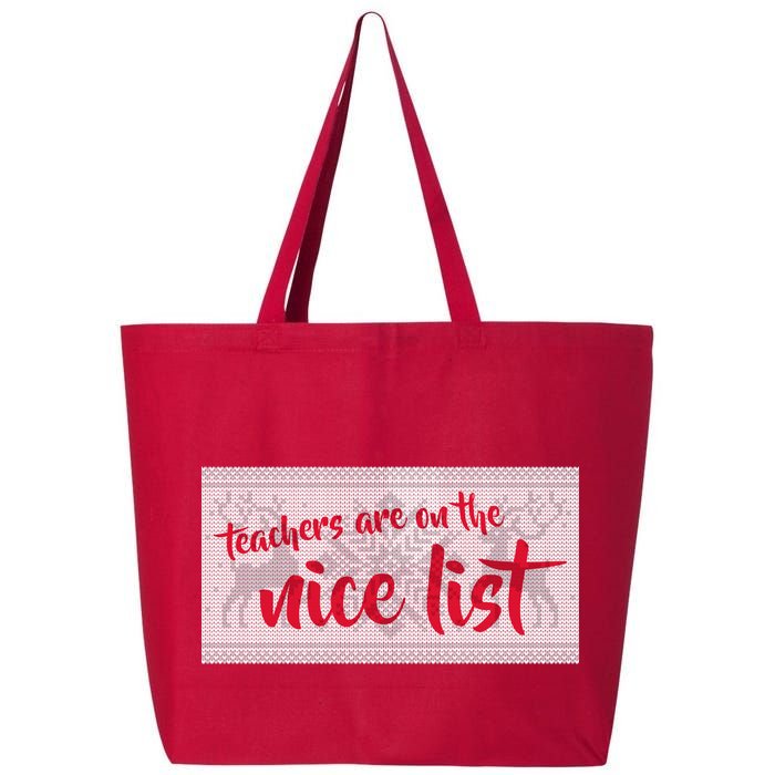 Teachers Are On The Nice List Christmas 25L Jumbo Tote
