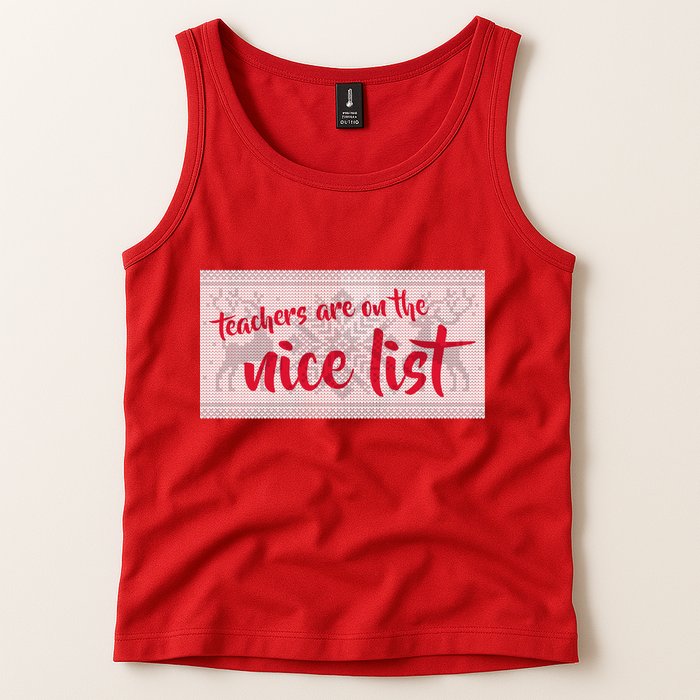 Teachers Are On The Nice List Christmas Tank Top