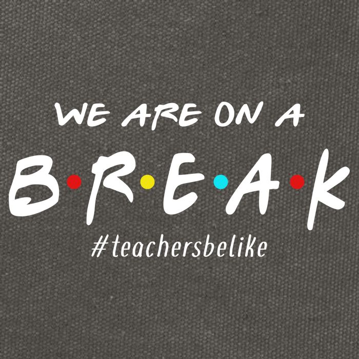 Teachers Be Like We Are On A Break Cotton Canvas Backpack