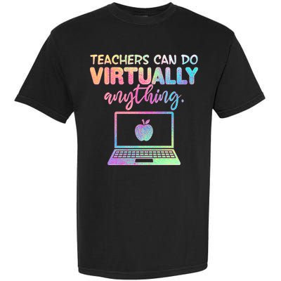 Teachers Can Do Virtually Anything Garment-Dyed Heavyweight T-Shirt