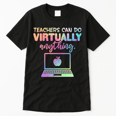 Teachers Can Do Virtually Anything Tall T-Shirt