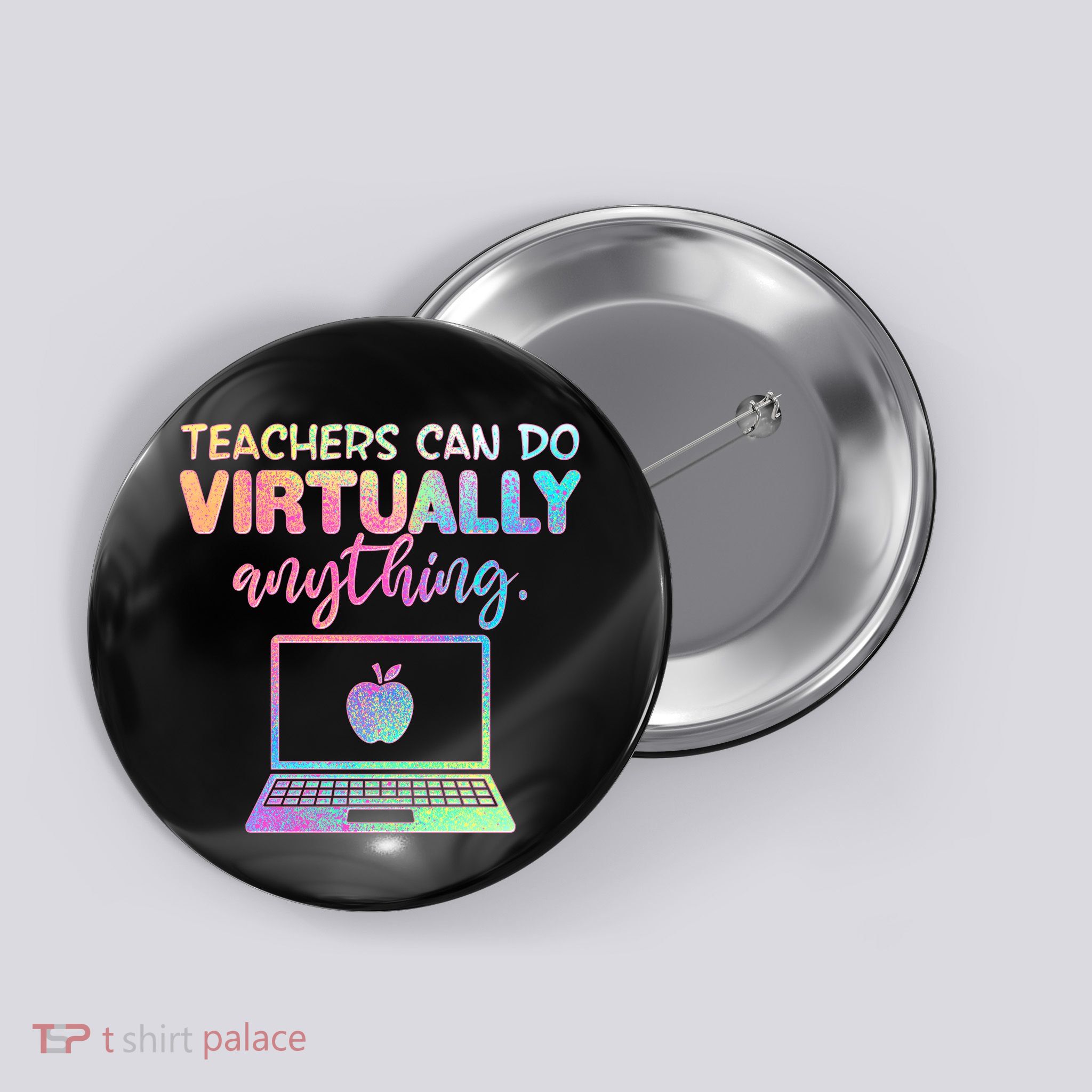 Teachers Can Do Virtually Anything Button