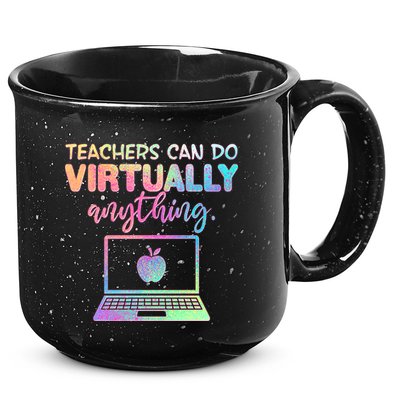 Teachers Can Do Virtually Anything 15oz Campfire Ceramic Mug