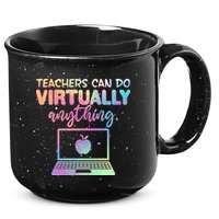 Teachers Can Do Virtually Anything 15oz Campfire Ceramic Mug