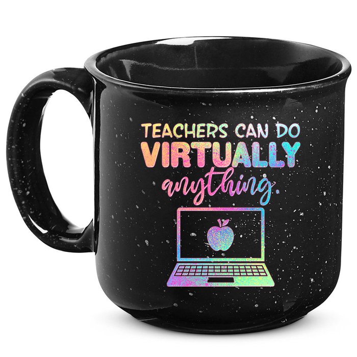 Teachers Can Do Virtually Anything 15oz Campfire Ceramic Mug