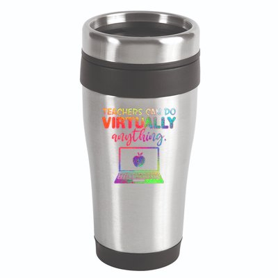 Teachers Can Do Virtually Anything 16oz Travel Tumbler