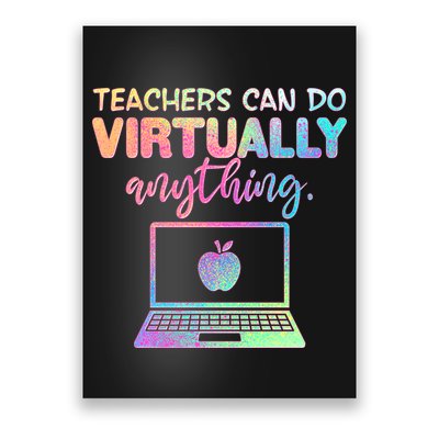 Teachers Can Do Virtually Anything Poster
