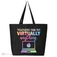 Teachers Can Do Virtually Anything 25L Jumbo Tote