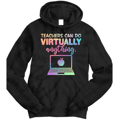 Teachers Can Do Virtually Anything Tie Dye Hoodie